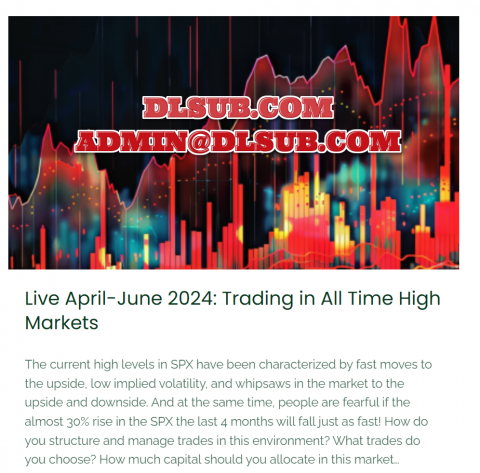 Dan Sheridan Trading in All Time High Markets Live April June 2024
